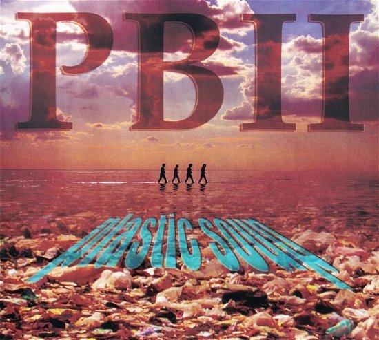 Plastic Soup - Pbii - Muziek - PBII - 9789490614041 - 5 mei 2017