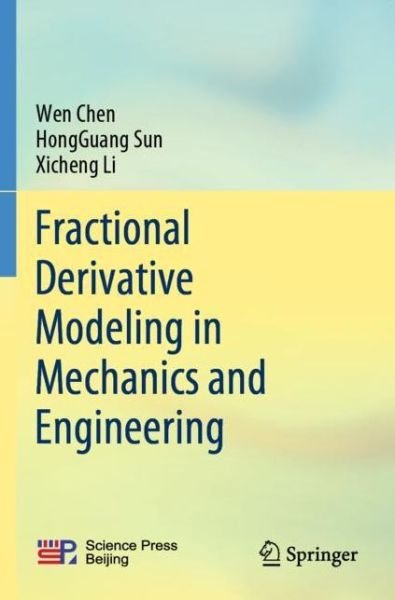 Cover for Wen Chen · Fractional Derivative Modeling in Mechanics and Engineering (Taschenbuch) [1st ed. 2022 edition] (2023)
