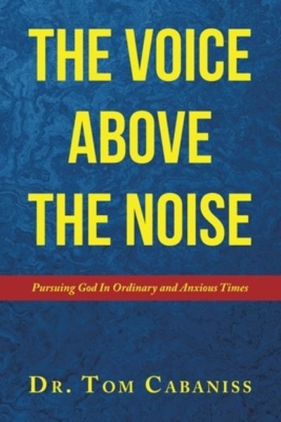 Cover for Tom Cabaniss · Voice above the Noise (Book) (2023)