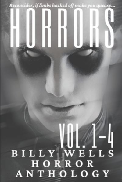 Cover for Billy Wells · Horrors- Vols. 1-4 (Paperback Book) (2021)