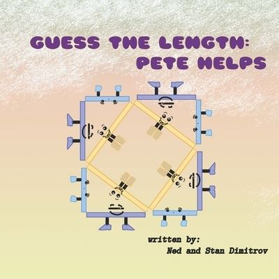 Cover for Stanko Dimitrov · Guess the Length: Pete Helps (Paperback Book) (2021)