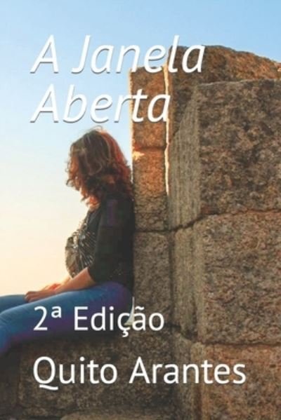 Cover for Quito Arantes · A Janela Aberta: 2a Edicao (Paperback Book) (2021)