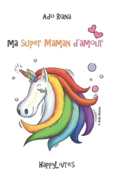 Cover for Ado Riana · Ma super Maman d'amour (Pocketbok) (2021)