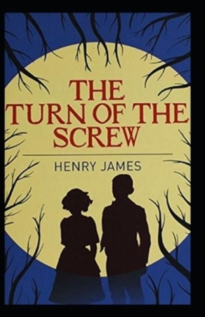 Cover for Henry James · The Turn of the Screw Annotaed (Paperback Bog) (2021)