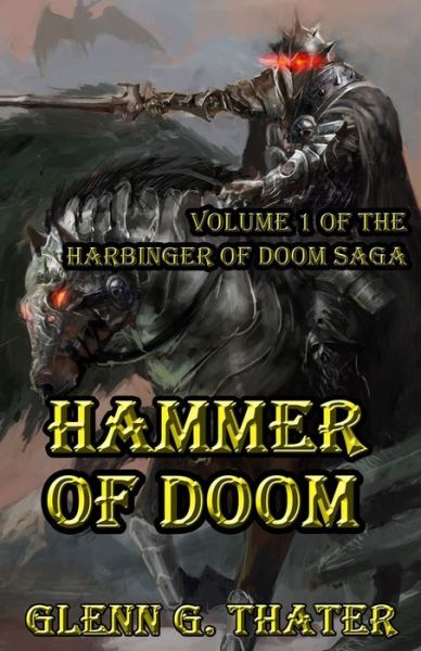 Cover for Glenn G Thater · Hammer of Doom: Harbinger of Doom Volume 1 - Harbinger of Doom (Paperback Book) (2020)