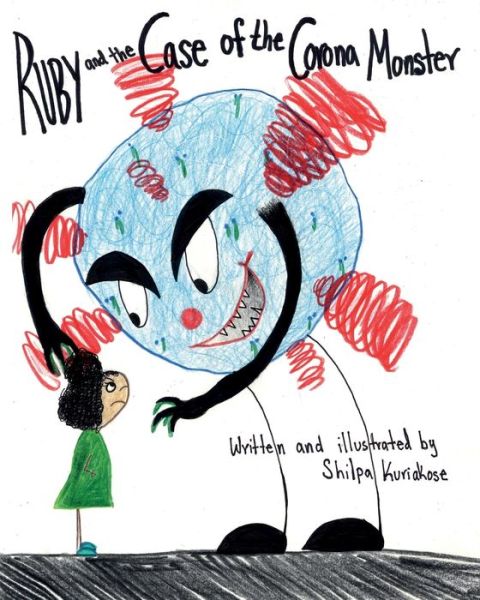 Cover for Shilpa Mary Kuriakose · Ruby and the Case of the Corona Monster (Paperback Book) (2020)