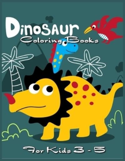 Cover for Daniel Modebe · Dinosaur Coloring Books for kids 3-5 (Taschenbuch) (2020)