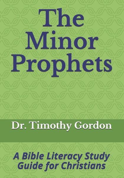 Cover for Timothy Gordon · The Minor Prophets (Paperback Book) (2020)