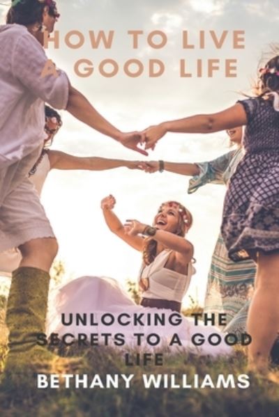 Cover for Bethany Williams · How to Live a Good Life (Paperback Book) (2020)