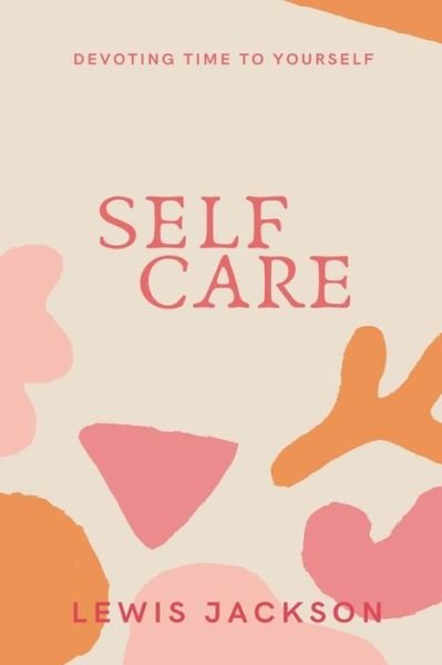 Cover for Lewis Jackson · Self Care (Taschenbuch) (2020)