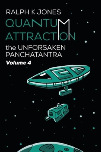 Cover for Ralph K Jones · Quantum Attraction Vol 4 (Paperback Book) (2020)