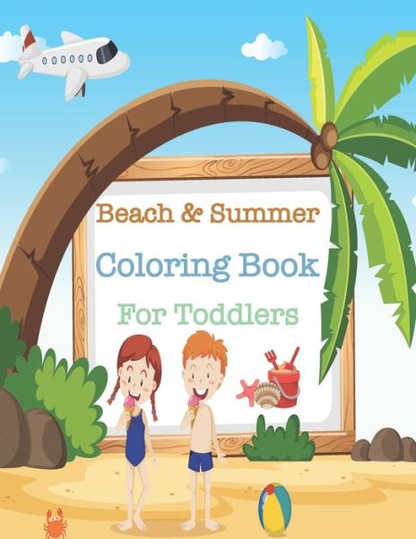 Cover for Abc Toddlerz Publishing · Beach &amp; summer coloring book for toddlers (Paperback Book) (2020)