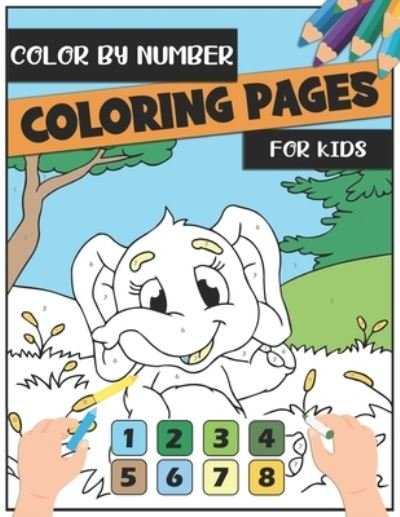 Cover for Mg Publish Kcb · Color By Number Coloring Pages For Kids (Paperback Book) (2020)