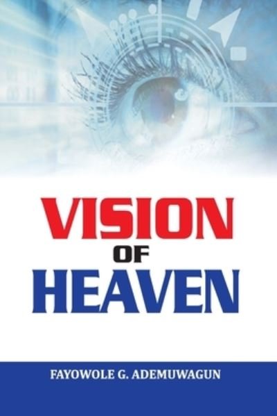 Cover for Fayowole Godfrey Ademuwagun · Vision of Heaven (Paperback Book) (2020)