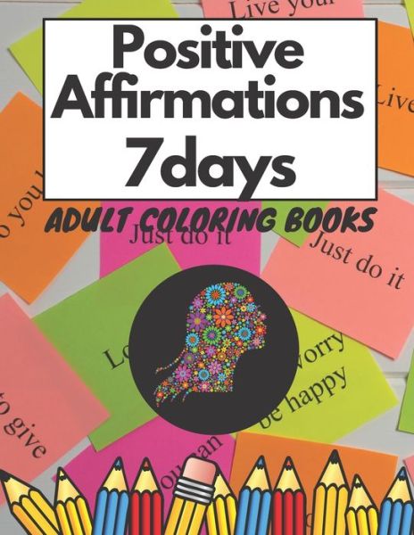 Cover for Julia Gold · Positive Affirmations 7 Days (Taschenbuch) (2021)