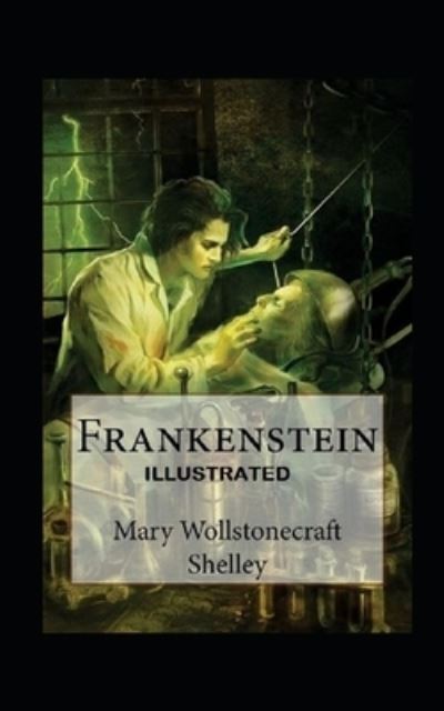 Cover for Mary W Shelley · Frankenstein Illustrated (Paperback Book) (2021)