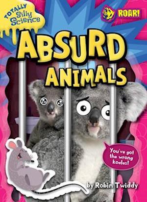 Cover for Robin Twiddy · Absurd Animals (Book) (2023)