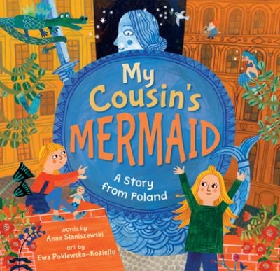 Cover for Anna Staniszewski · My Cousin's Mermaid (Book) (2023)