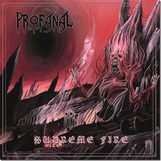 Profanal · Supreme Fire (CD) (2017)