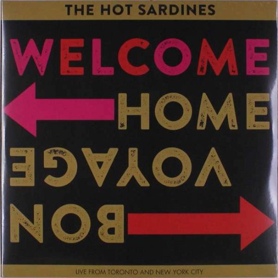 Cover for Hot Sardines · Welcome Home, Bon Voyage (LP) (2021)
