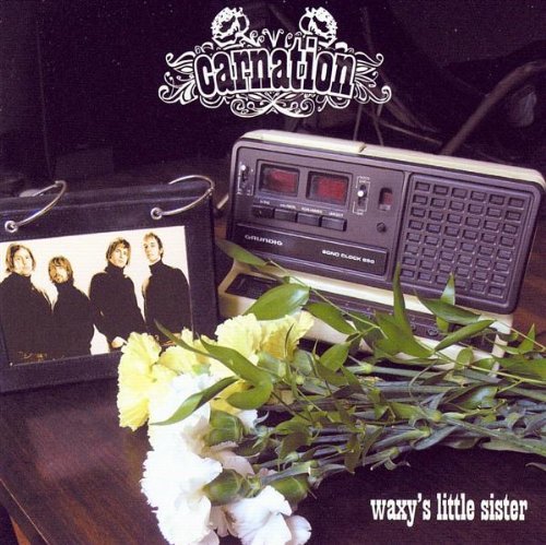 Cover for Carnation · Waxy's Little Sister (CD) (2005)