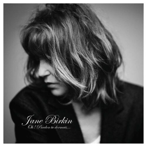 Cover for Jane Birkin · Oh! Pardon Tu Dormais - Live (LP) (2023)