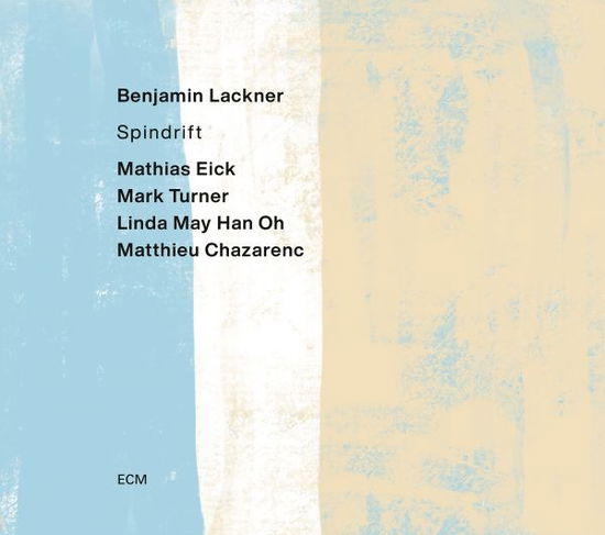 Cover for Lackner,benjamin / Eick / Turner / Han Oh/chazarenc · Spindrift (VINYL) (2025)