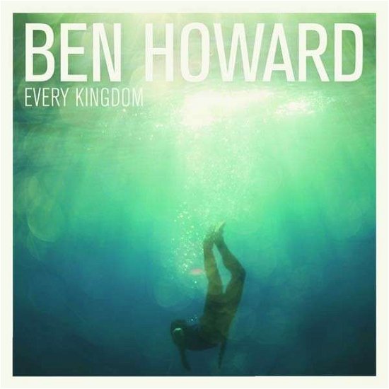 Every Kingdom - Ben Howard - Musique - FOLK - 0602527855042 - 3 octobre 2011