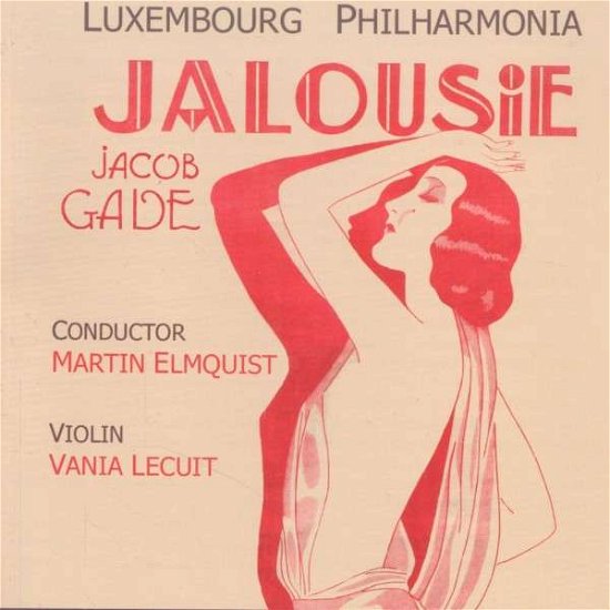 Cover for Jacob Gade (1879-1963) · OrchesterstÃ¼cke &quot;Jalousie&quot; (CD) (2011)