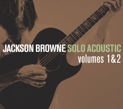 Solo Acoustic 1 & 2 - Jackson Browne - Musikk - INSIDE - 0696751811042 - 30. juni 1990