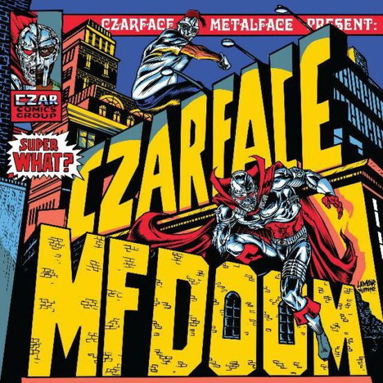 Super What? - Czarface & Mf Doom - Muzyka - SILVER AGE - 0706091201042 - 28 maja 2021