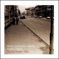 Cover for Shostakovich / Ravel / Fujita Piano Trio · Piano Trios (CD) (2008)