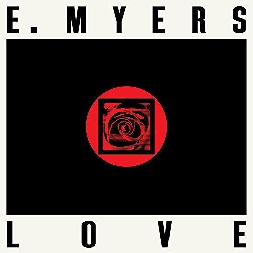 Cover for E. Myers · Love / Hate (LP) (2017)