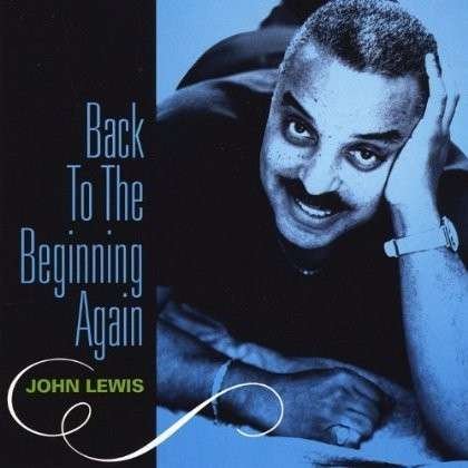 Cover for John Lewis · Back to the Beginning Again (CD) (2013)