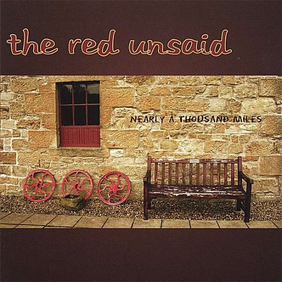 Nearly a Thousand Miles - Red Unsaid - Musik - CD Baby - 0837101169042 - 25. april 2006