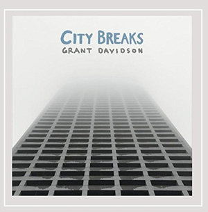 Cover for Grant Davidson · City Breaks (CD) (2015)