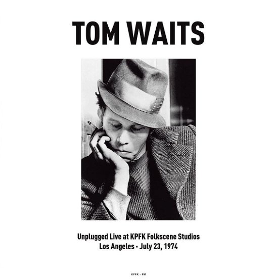 Cover for Tom Waits · Unplugged Live at Kpfk Folkscene Studios in Los Angeles July 23 1974 (VINYL)