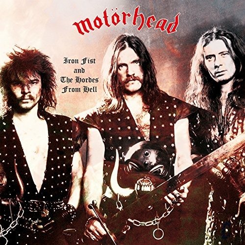 Iron Fist & the Hordes from Hell - Motörhead - Muziek - Lilith - 0889397703042 - 16 februari 2010
