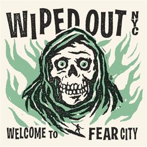 Cover for Wiped Out Nyc · Welcome To Fear City (LP) (2023)