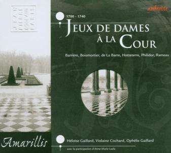 Jeux De Dames Dans La Cour - - Amarillis - Muzyka - AMBROISIE - 3760020170042 - 7 sierpnia 2000