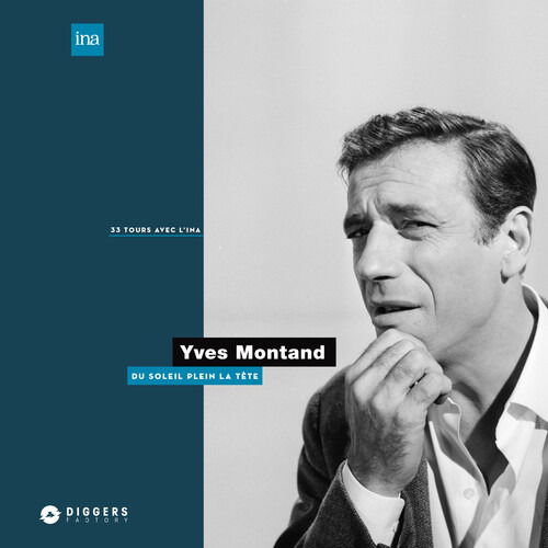 Du Soleil Plein La Tete - Yves Montand - Muzyka - DIGGERS FACTORY - 3760300311042 - 9 października 2020