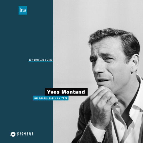 Du Soleil Plein La Tete - Yves Montand - Music - DIGGERS FACTORY - 3760300311042 - February 12, 2021