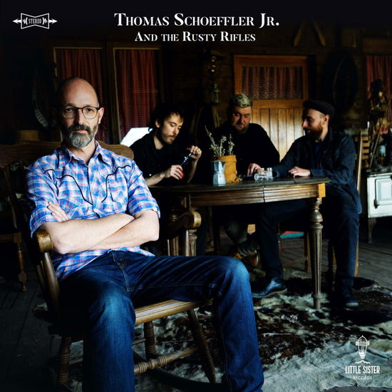 Thomas Schoeffler Jr. · Thomas Schoeffler Jr. And The Rusty (LP) (2022)