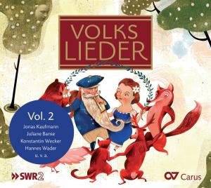 Volkslieder (German Folk Songs) 2 - Kaufmann / Schultze / Mauch / Ruf / Busch / Wader - Musik - CARUS - 4009350830042 - 31. mai 2011