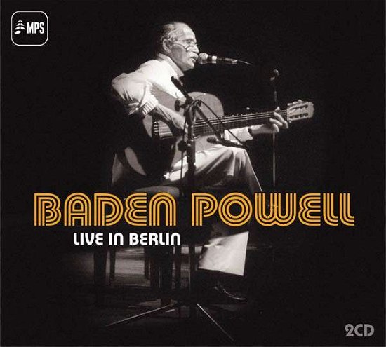 Cover for Baden Powell · Live in Berlin (CD) [Digipak] (2017)