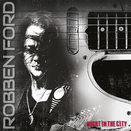 Cover for Robben Ford · Night in the City (CD) [Digipak] (2023)
