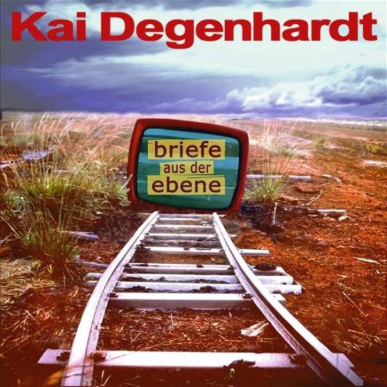 Cover for Kai Degenhardt · Briefe Aus Der Ebene (CD) (2018)