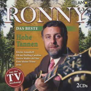 Ronny - Hohe Tannen-nur Das Be - Ronny - Hohe Tannen-nur Das Be - Musik - TELAMO - 4053804200042 - 26. Oktober 2012