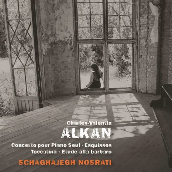 Charles-valentin Alkan - Schaghajegh Nosrati - Music - AVI - 4260085531042 - November 1, 2019