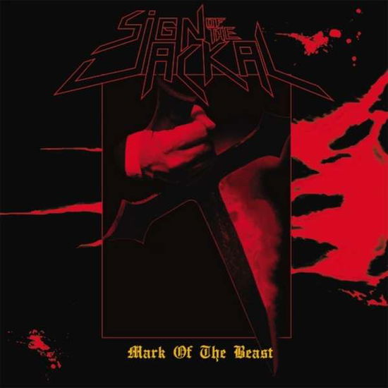 Cover for Sign Of The Jackal · Mark of the Beast (Red Vinyl) (LP) (2013)